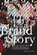 Brand/Story: Ralph, Vera, Johnny, Billy, and Other Adventures in Fashion Branding