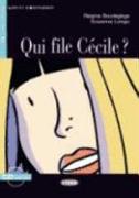 Qui file Cécile? Niveau A2. (Incl. CD)