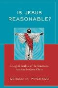 Is Jesus Reasonable?