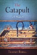 Catapult: A History