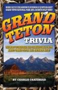 Grand Teton Trivia