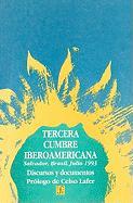 Tercera Cumbre Iberoamericana, Bahia, Brasil, 1993: Discursos y Documentos