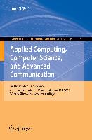 Applied Computing, Computer Science, and Advanced Communication