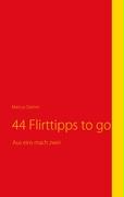 44 Flirttipps to go
