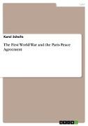 The First World War and the Paris Peace Agreement