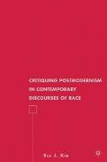 Critiquing Postmodernism in Contemporary Discourses of Race