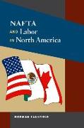 NAFTA and Labor in North America