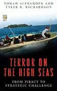 Terror on the High Seas [2 Volumes]: From Piracy to Strategic Challenge