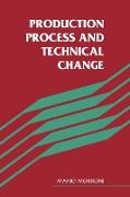 Production Process and Technical Change