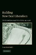 Building New Deal Liberalism