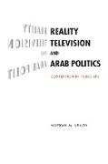 Reality Television and Arab Politics