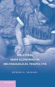 Ancestral Maya Economies in Archaeological Perspective