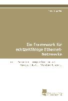 Ein Framework für echtzeitfähige Ethernet-Netzwerke