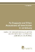 An Exposure and Effect Assessment of Insecticides in an Estuary