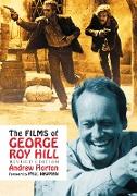 The Films of George Roy Hill, rev. ed