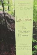 Lucinda, Or, the Mountain Mourner