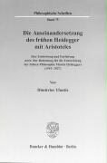 Die Auseinandersetzung des frühen Heidegger mit Aristoteles