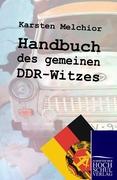 Handbuch des gemeinen DDR-Witzes