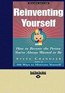 Reinventing Yourself: How to Become the Person You've Always Wanted to Be (Easyread Large Edition)
