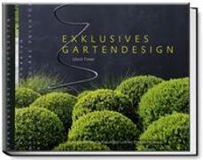 Exklusives Gartendesign – Spektakuläre Privatgärten