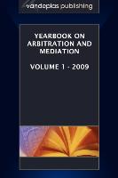 Yearbook on Arbitration and Mediation, Volume 1 - 2009