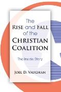 The Rise and Fall of the Christian Coalition