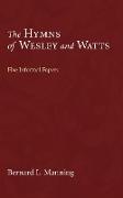 The Hymns of Wesley and Watts