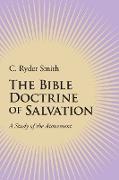 The Bible Doctrine of Salvation