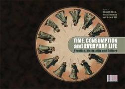 Time, Consumption and Everyday Life