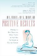 Positive Results: Making the Best Decisions When You're at High Risk for Breast or Ovarian Cancer