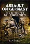 Assault on Germany: the Battle for Geilenkirchen