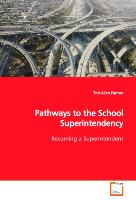 Pathways to the School Superintendency