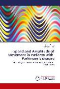 Speed and Amplitude of Movement in Patients with Parkinson¿s disease