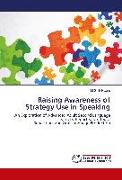 Raising Awareness of Strategy Use in Speaking