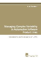Managing Complex Variability in Automotive Software Product Lines