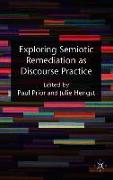 Exploring Semiotic Remediation as Discourse Practice