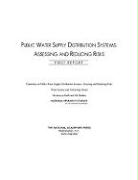 Public Water Supply Distribution Systems: Assessing and Reducing Risks: First Report