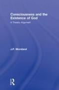 Consciousness and the Existence of God