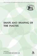 The Shape and Shaping of the Psalter