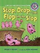 #2 Stop, Drop, and Flop in the Slop: A Short Vowel Sounds Book with Consonant Blends