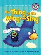 #5 the Thing on the Wing Can Sing: A Short Vowel Sounds Book with Consonant Digraphs