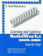 Learning and Applying Solidworks 2009-2010