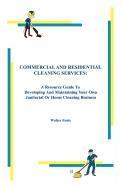 Commercial and Residential Cleaning Services