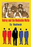 Velroy and the Madischie Mafia