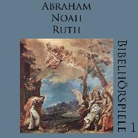 Abraham-Noah-Ruth/Bibelhörspiele