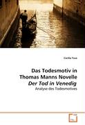 Das Todesmotiv in Thomas Manns Novelle Der Tod inVenedig