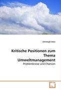 Kritische Positionen zum Thema Umweltmanagement