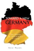 Toward a New Germany