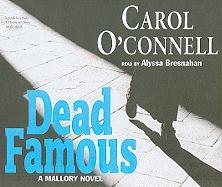 Dead Famous: A Mallory Novel