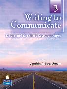 Writing to Communicate 3: Essays and the Short Research Paper